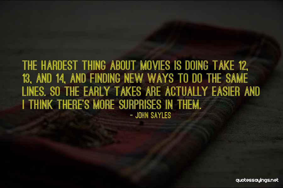 Boshier Derek Quotes By John Sayles Boshier Derek Quotes By John Sayles