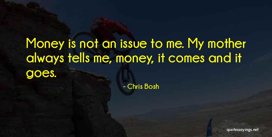 Bosh'tet Quotes By Chris Bosh