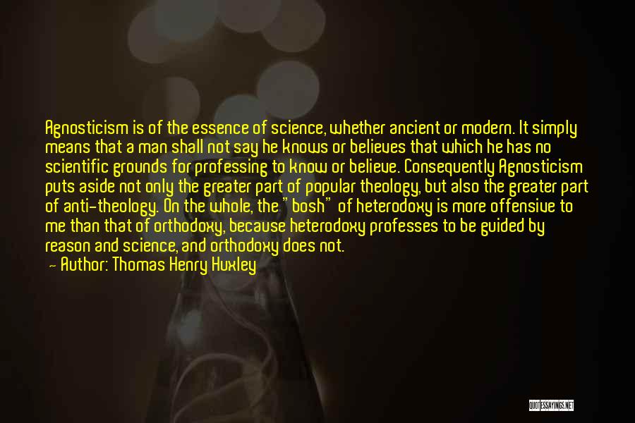 Bosh'tet Quotes By Thomas Henry Huxley