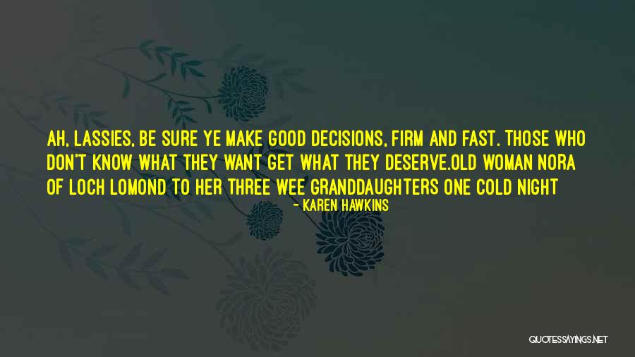 Bosiljka Durman Quotes By Karen Hawkins Bosiljka Durman Quotes By Karen Hawkins
