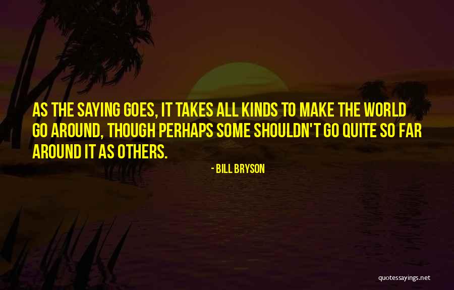 Bosisio Gioielleria Quotes By Bill Bryson Bosisio Gioielleria Quotes By Bill Bryson