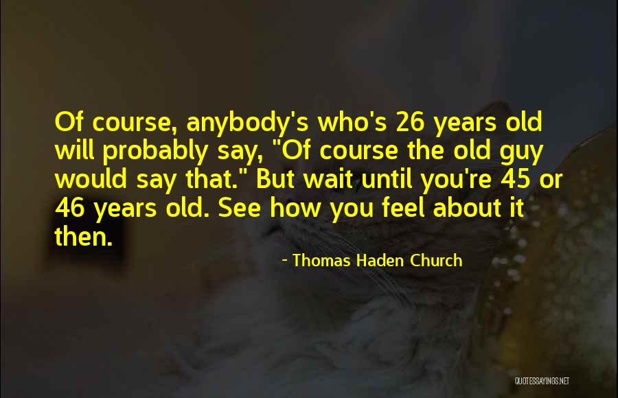 Boskovich Usc Quotes By Thomas Haden Church Boskovich Usc Quotes By Thomas Haden Church