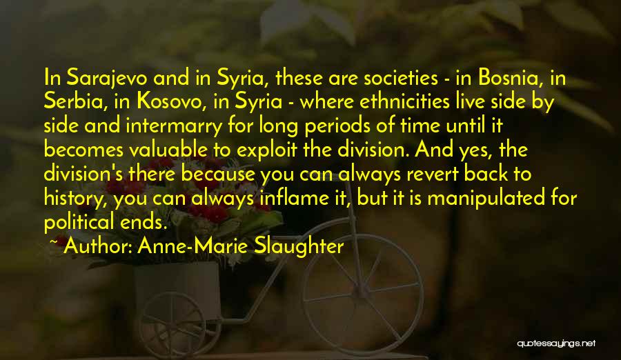 Bosnia Quotes By Anne-Marie Slaughter