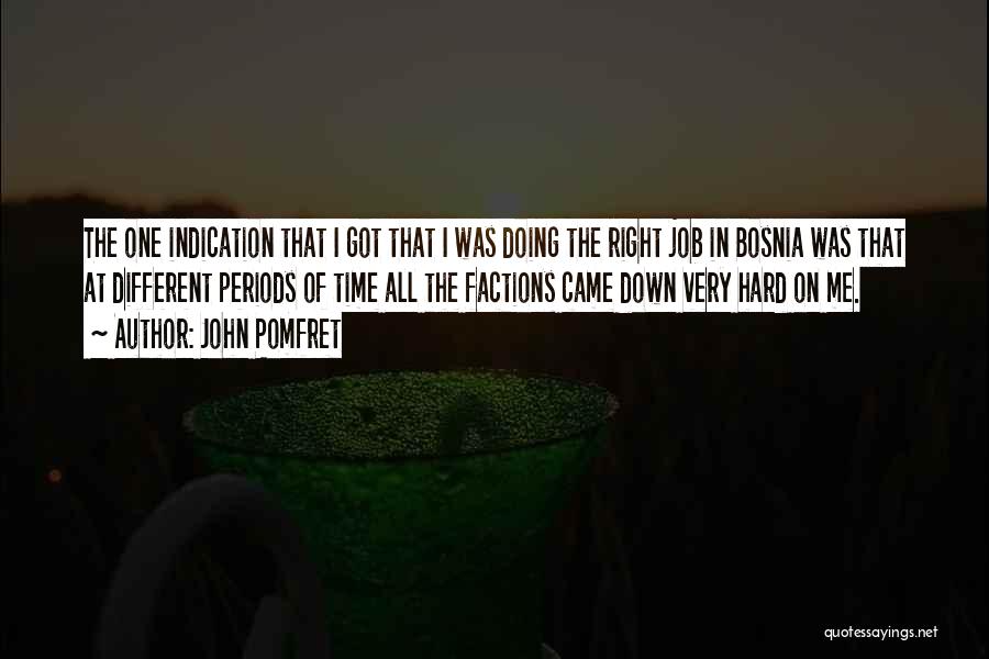 Bosnia Quotes By John Pomfret