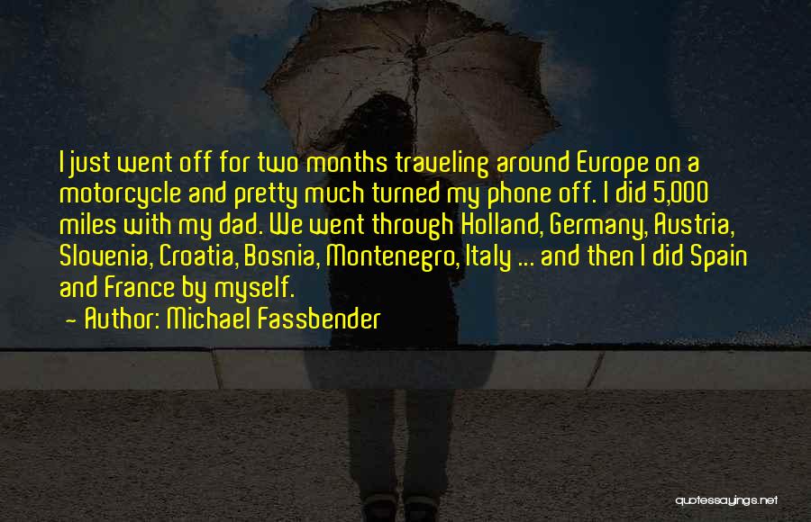 Bosnia Quotes By Michael Fassbender