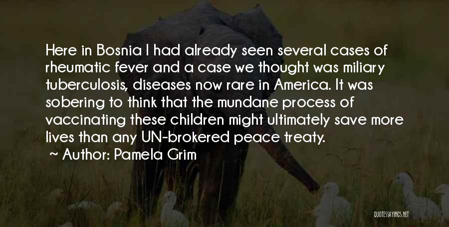 Bosnia Quotes By Pamela Grim