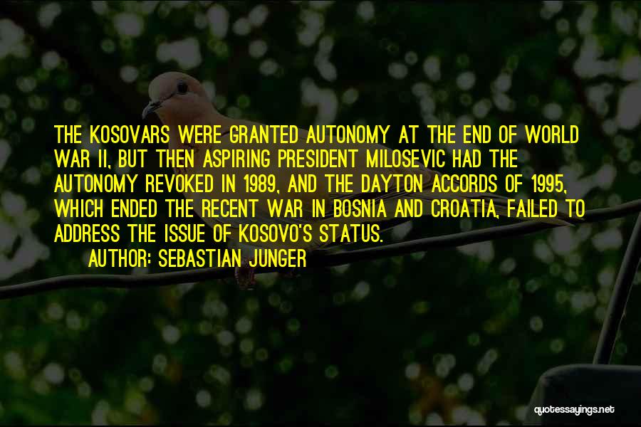 Bosnia Quotes By Sebastian Junger