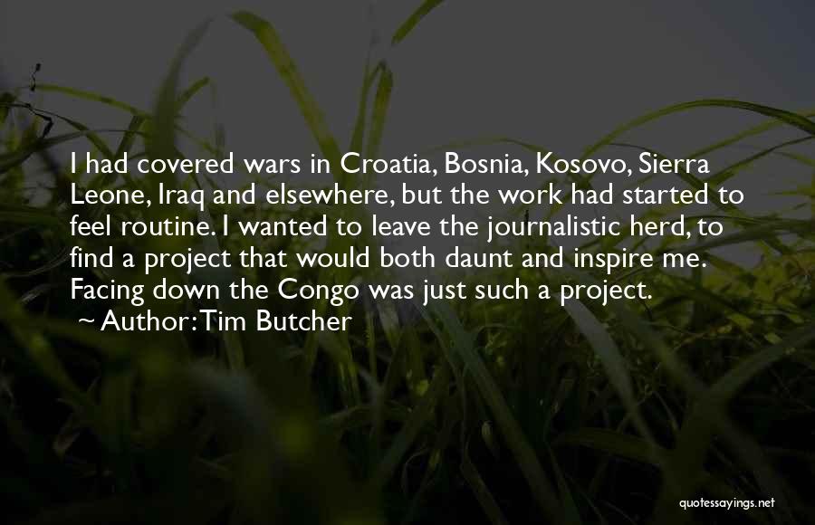 Bosnia Quotes By Tim Butcher