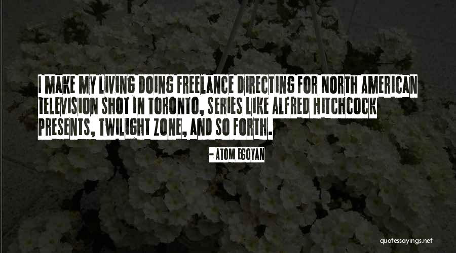 Bosnian Love Quotes By Atom Egoyan
