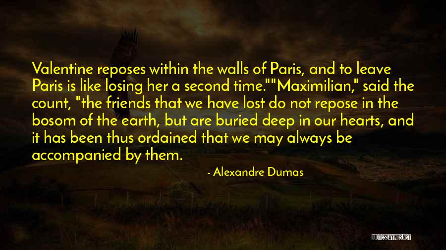 Bosom Friends Quotes By Alexandre Dumas