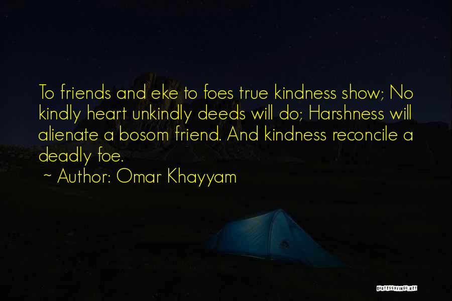 Bosom Friends Quotes By Omar Khayyam