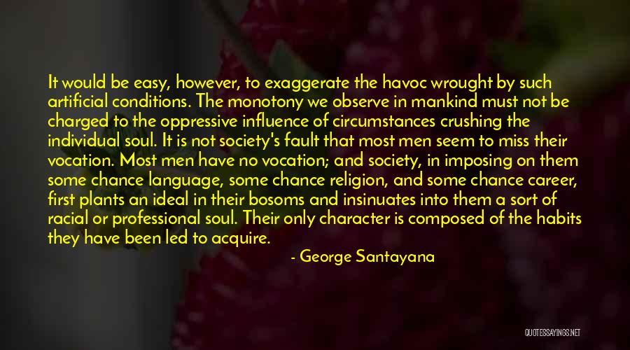 Bosoms Quotes By George Santayana