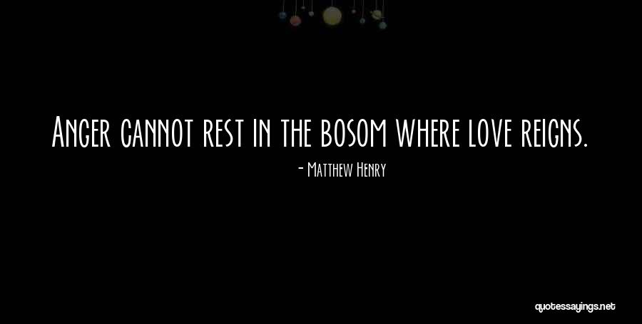 Bosoms Quotes By Matthew Henry