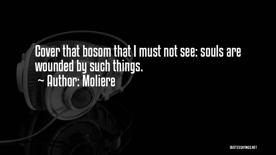 Bosoms Quotes By Moliere