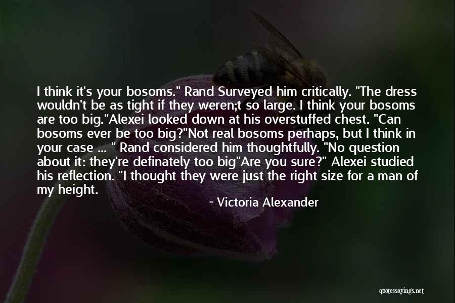 Bosoms Quotes By Victoria Alexander