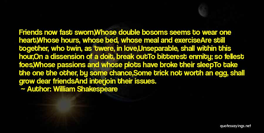 Bosoms Quotes By William Shakespeare