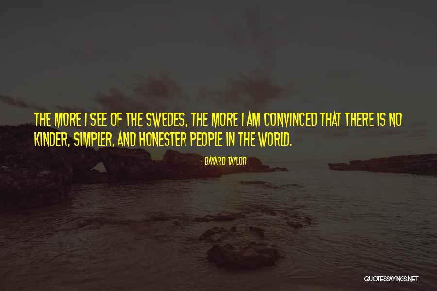 Boson Quotes By Bayard Taylor Boson Quotes By Bayard Taylor