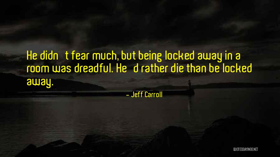 Bosoner Quotes By Jeff Carroll Bosoner Quotes By Jeff Carroll