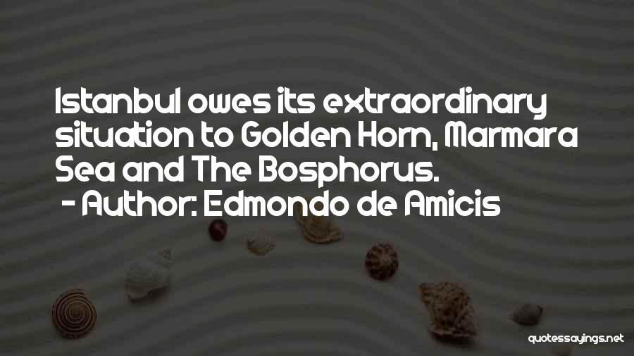 Bosphorus Quotes By Edmondo De Amicis