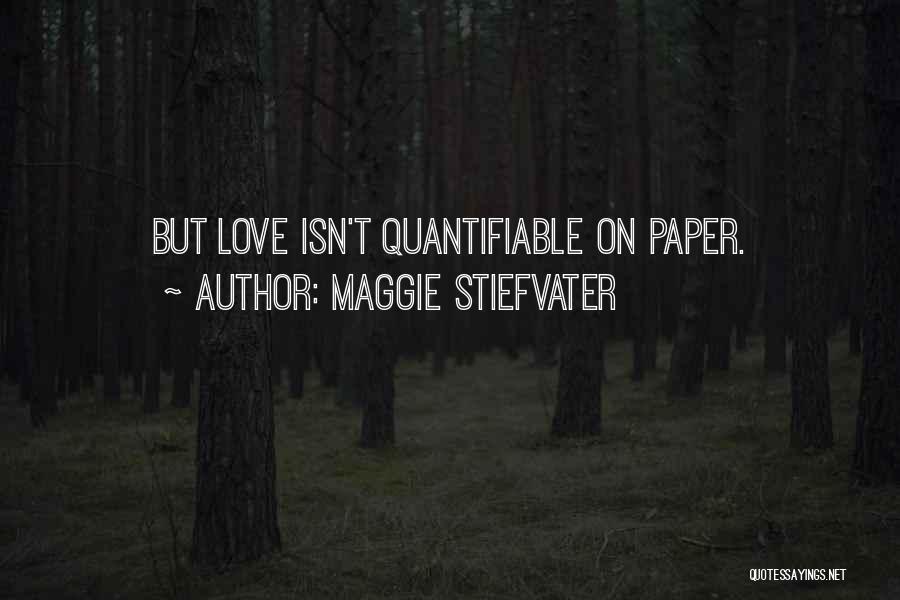 Bosques Caducifolios Quotes By Maggie Stiefvater