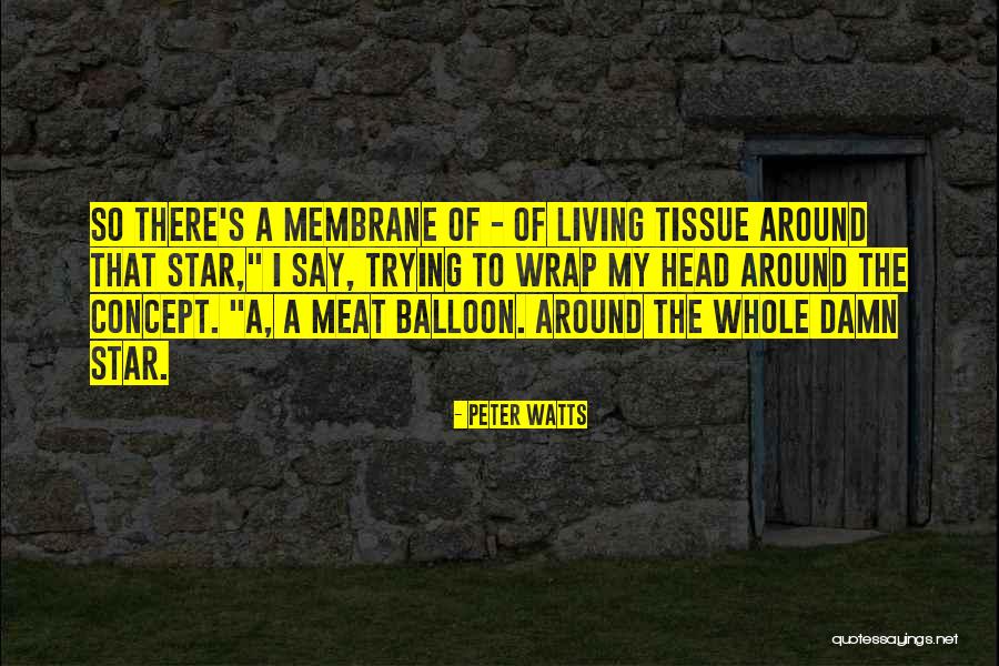 Bosquimanos Espa Ol Quotes By Peter Watts Bosquimanos Espa Ol Quotes By Peter Watts