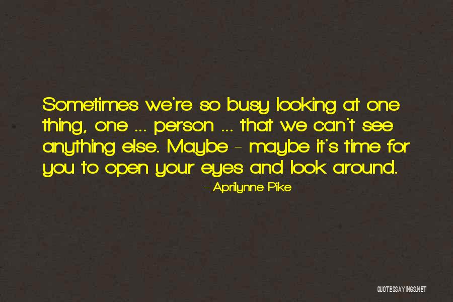Bosquimanos Y Quotes By Aprilynne Pike Bosquimanos Y Quotes By Aprilynne Pike