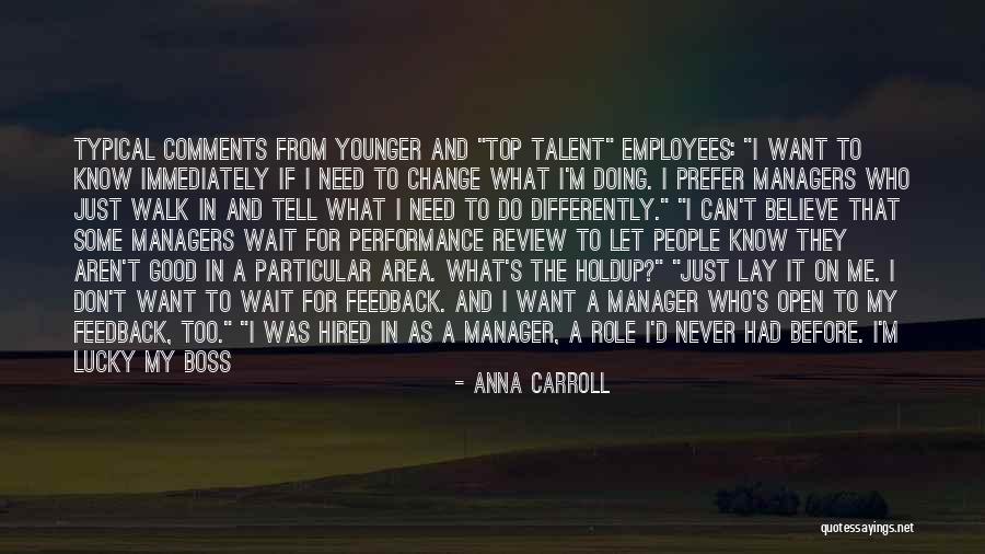 Boss And Employees Quotes By Anna Carroll