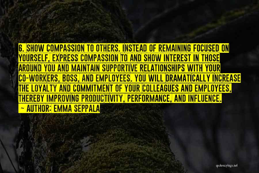 Boss And Employees Quotes By Emma Seppala