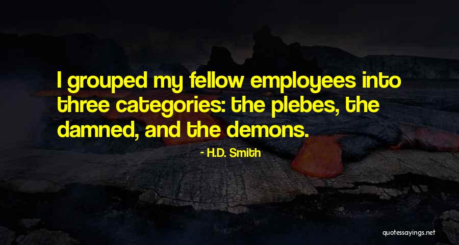 Boss And Employees Quotes By H.D. Smith