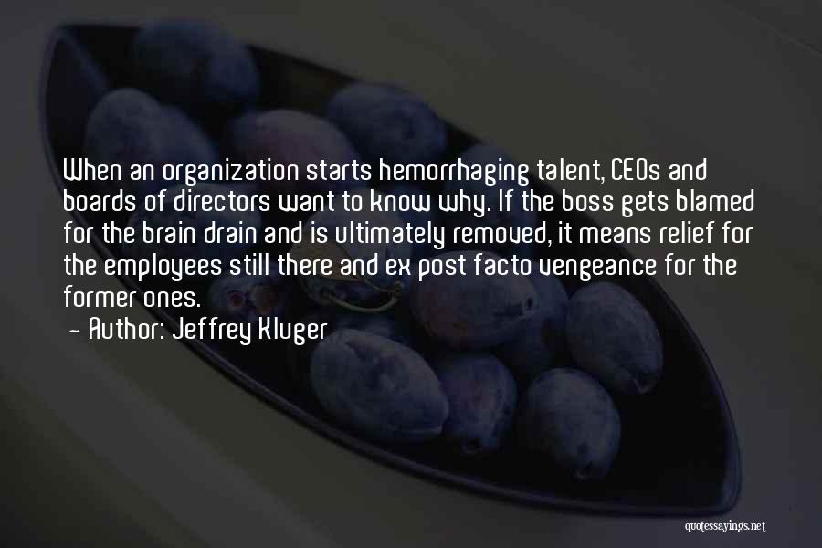 Boss And Employees Quotes By Jeffrey Kluger