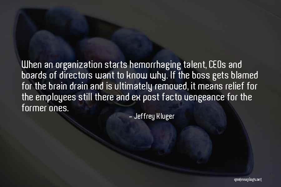 Boss And Employees Quotes By Jeffrey Kluger