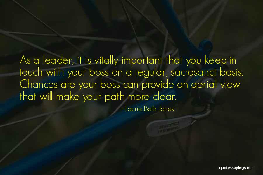 Boss And Leader Quotes By Laurie Beth Jones Boss And Leader Quotes By Laurie Beth Jones