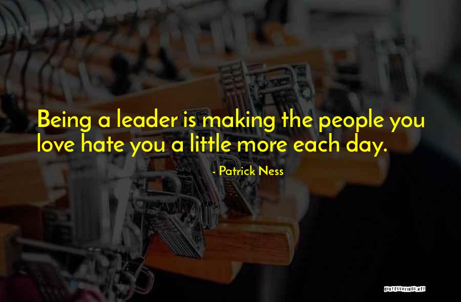 Boss And Leader Quotes By Patrick Ness Boss And Leader Quotes By Patrick Ness