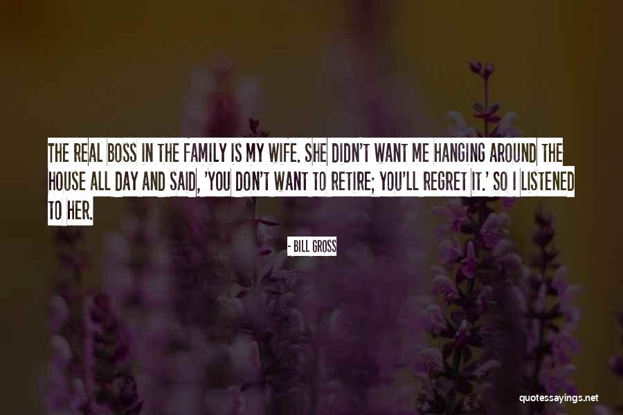 Boss Around Quotes By Bill Gross Boss Around Quotes By Bill Gross