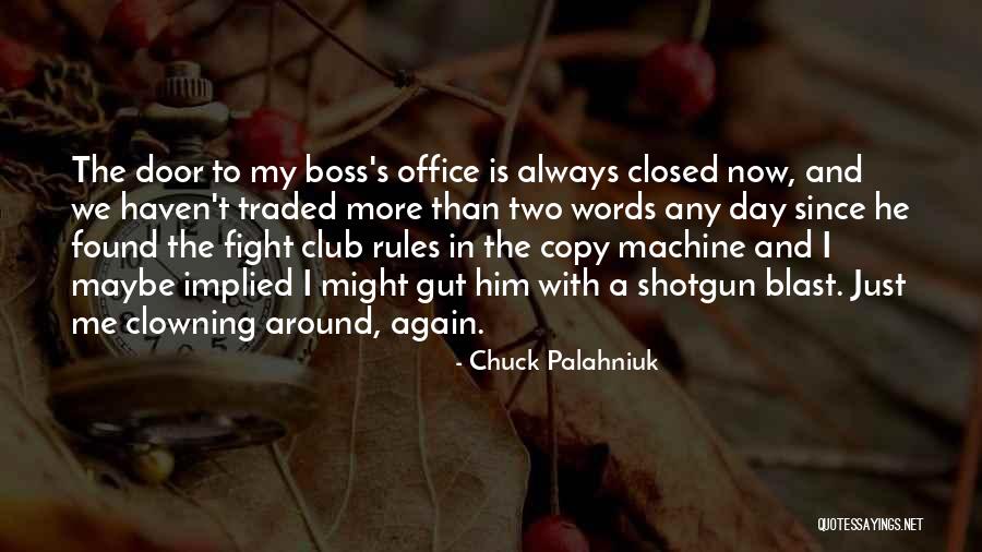 Boss Around Quotes By Chuck Palahniuk Boss Around Quotes By Chuck Palahniuk