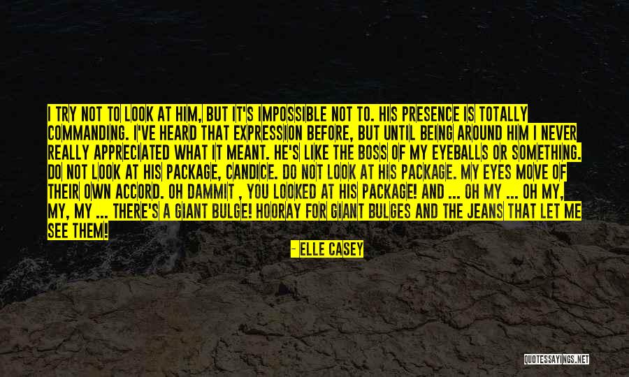 Boss Around Quotes By Elle Casey Boss Around Quotes By Elle Casey