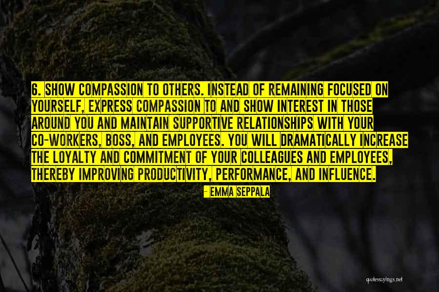 Boss Around Quotes By Emma Seppala Boss Around Quotes By Emma Seppala