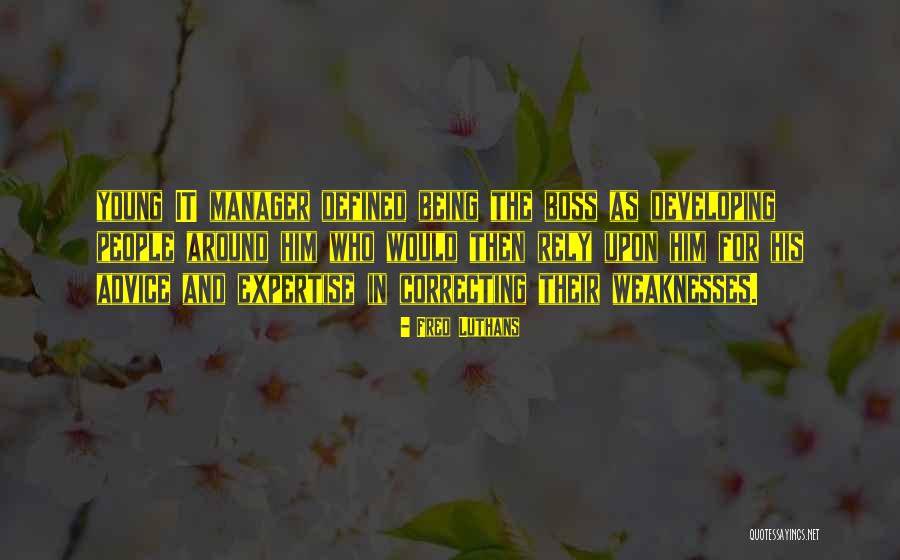 Boss Around Quotes By Fred Luthans Boss Around Quotes By Fred Luthans