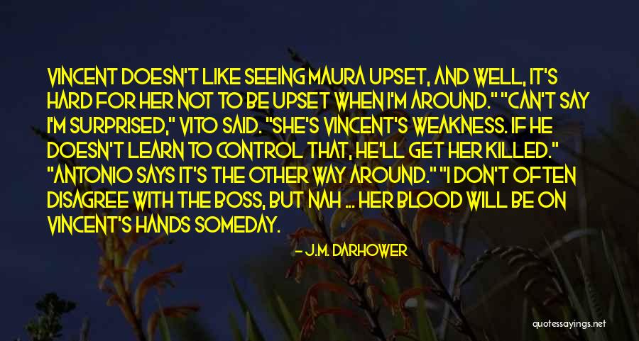 Boss Around Quotes By J.M. Darhower Boss Around Quotes By J.M. Darhower