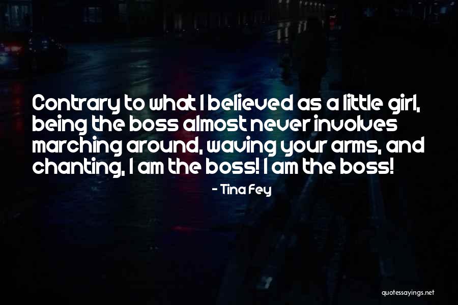 Boss Around Quotes By Tina Fey Boss Around Quotes By Tina Fey