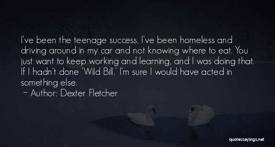 Boss Employee Quotes By Dexter Fletcher