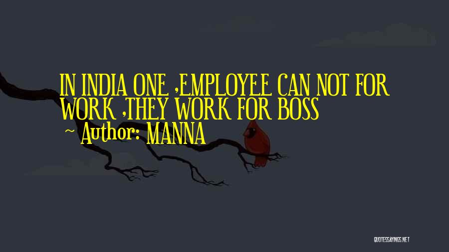 Boss Employee Quotes By MANNA