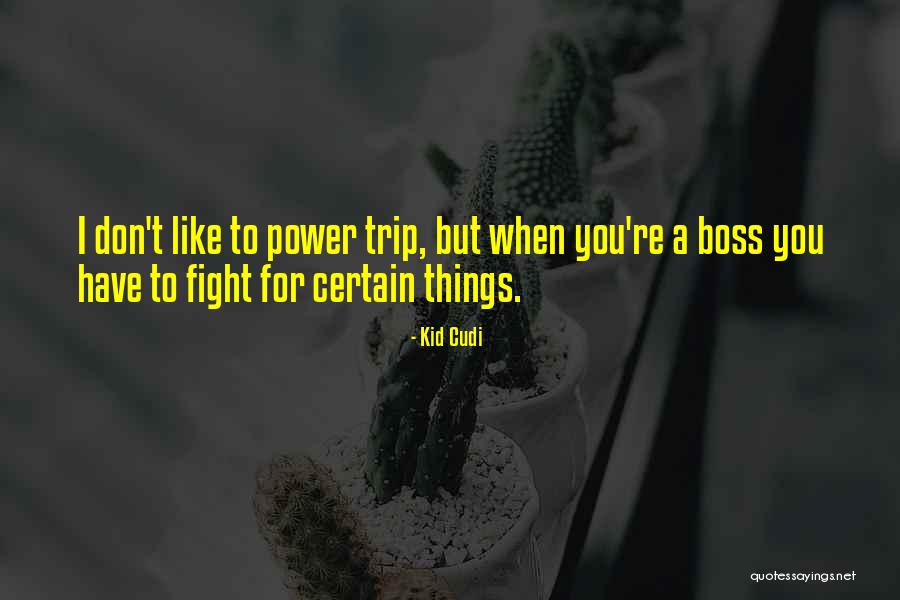 Boss Fight Quotes By Kid Cudi Boss Fight Quotes By Kid Cudi