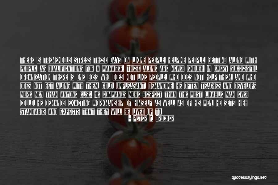 Boss Qualities Quotes By Peter F. Drucker Boss Qualities Quotes By Peter F. Drucker
