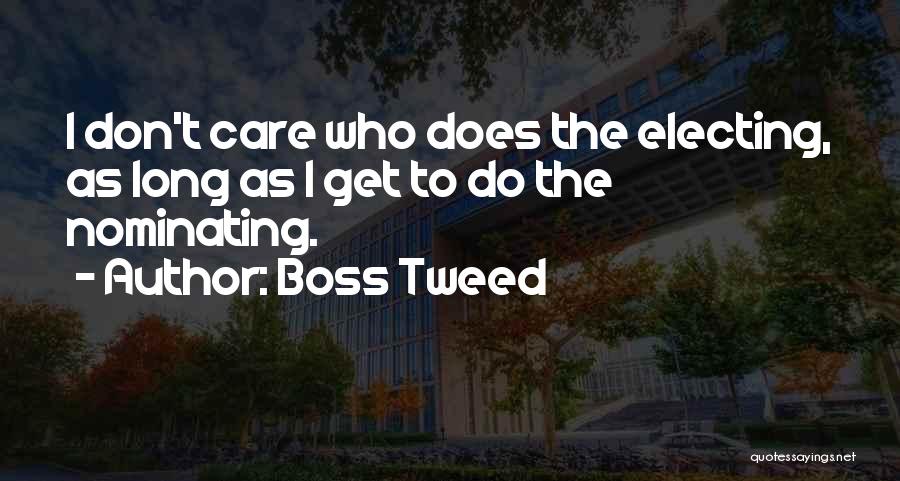 Boss Tweed Quotes 434118