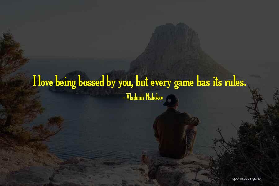 Bossed Up Quotes By Vladimir Nabokov