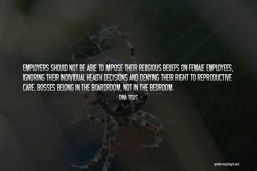 Bosses And Employees Quotes By Dina Titus Bosses And Employees Quotes By Dina Titus