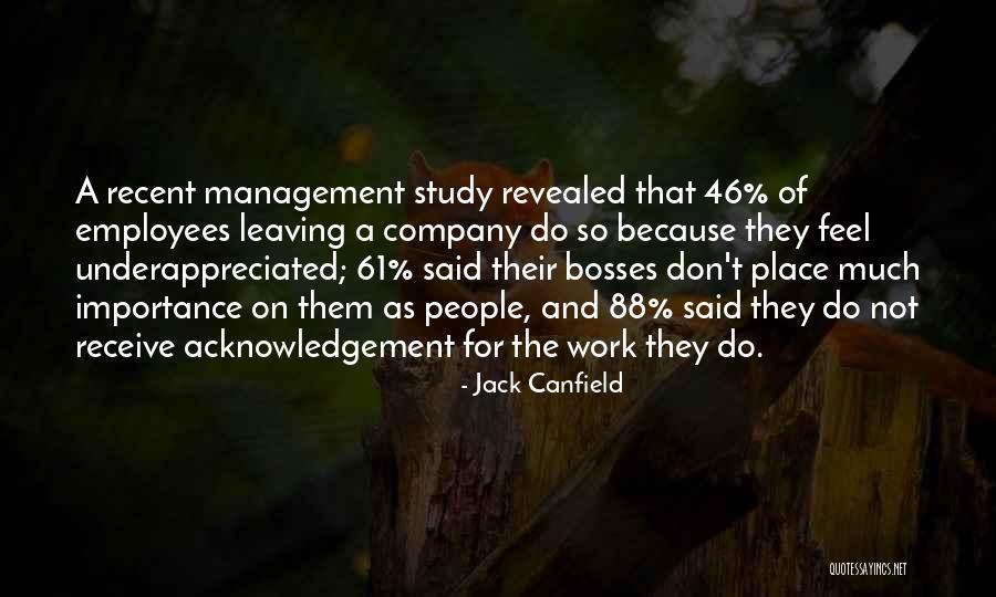 Bosses Leaving Quotes By Jack Canfield