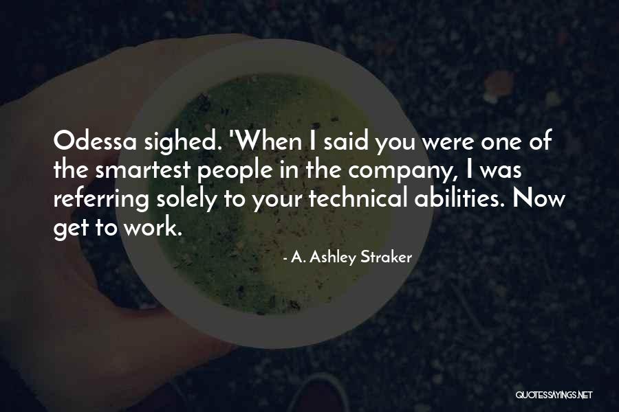 Bosses Quotes By A. Ashley Straker