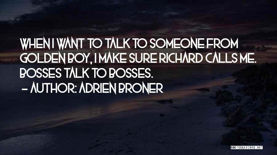 Bosses Quotes By Adrien Broner